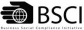 BSCI – Business Social Compliance Initiative (Kereskedelmi Társadalmi
Megfelelés Kezdeményezése)